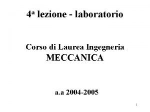 4 a lezione laboratorio Corso di Laurea Ingegneria