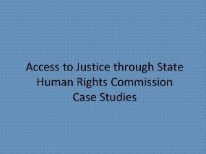 Access to Justice through State Human Rights Commission