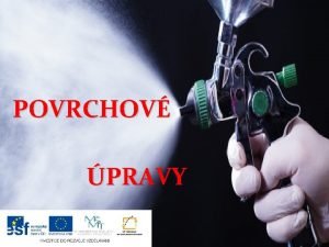 POVRCHOV PRAVY POVRCHOV PRAVY vznamn vliv na uitnou