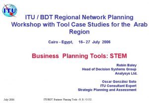 ITU BDT Regional Network Planning Workshop with Tool