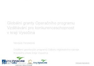Globln granty Operanho programu Vzdlvn pro konkurenceschopnost v