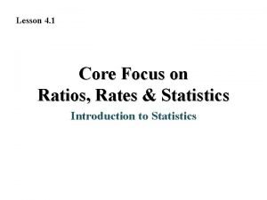 Lesson 4 1 Core Focus on Ratios Rates