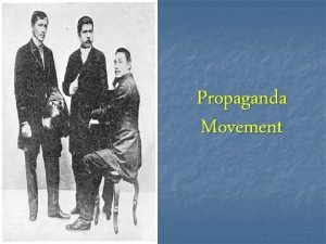 What is propaganda movement What is propaganda movement