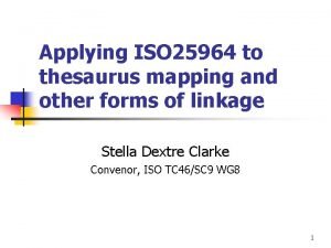 Applying ISO 25964 to thesaurus mapping and other