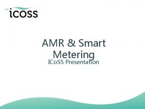 AMR Smart Metering ICo SS Presentation IC Shippers