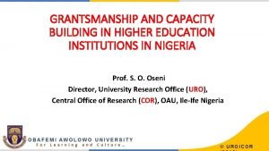 GRANTSMANSHIP AND CAPACITY BUILDING IN HIGHER EDUCATION INSTITUTIONS
