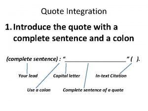 Quote Integration 1 Introduce the quote with a