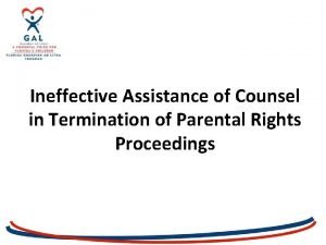 Ineffective Assistance of Counsel in Termination of Parental