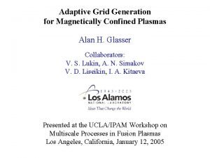 Adaptive Grid Generation for Magnetically Confined Plasmas Alan