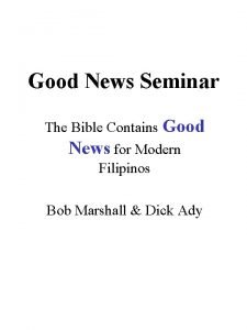 Good News Seminar The Bible Contains Good News