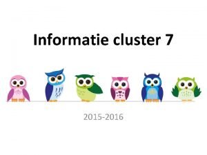 Informatie cluster 7 2015 2016 Alles telt Vakinhoudelijk