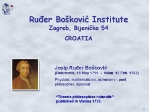 Ruer Bokovi Institute Zagreb Bijenika 54 CROATIA Josip