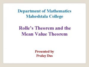 Department of Mathematics Maheshtala College Rolles Theorem and