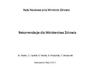 Rada Naukowa przy Ministrze Zdrowia Rekomendacje dla Ministerstwa