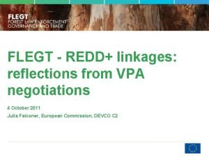 FLEGT REDD linkages reflections from VPA negotiations 4