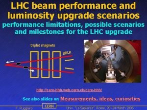 LHC beam performance and luminosity upgrade scenarios performance