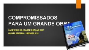 COMPROMISSADOS PARA UM GRANDE OBRA CAMPANHA DE JEJUM