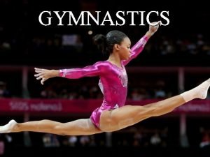 GYMNASTICS TUMBLING Locomotor Cartwheelpoint one foot in the