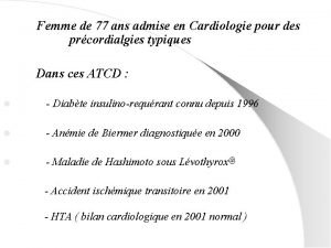 Femme de 77 ans admise en Cardiologie pour