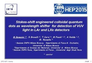 Stokesshift engineered colloidal quantum dots as wavelength shifter