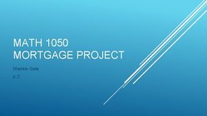 Math 1050 mortgage project