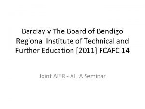 Barclay v The Board of Bendigo Regional Institute