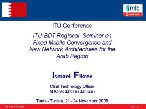 ITU Conference ITUBDT Regional Seminar on Fixed Mobile