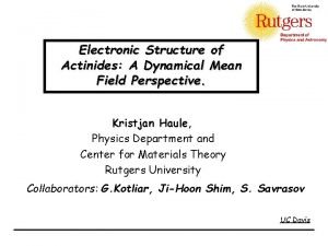 Electronic Structure of Actinides A Dynamical Mean Field