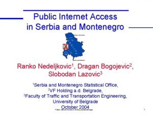 Public Internet Access in Serbia and Montenegro Ranko