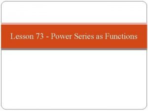 How to make a power series