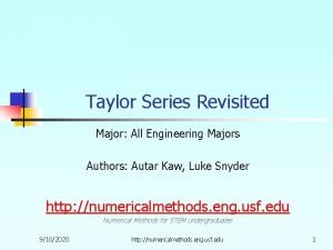 Taylor Series Revisited Major All Engineering Majors Authors