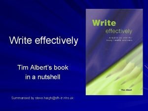 Write effectively Tim Alberts book in a nutshell