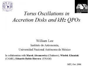 Torus Oscillations in Accretion Disks and k Hz