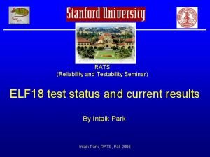 RATS Reliability and Testability Seminar ELF 18 test