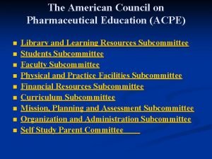 The American Council on Pharmaceutical Education ACPE n