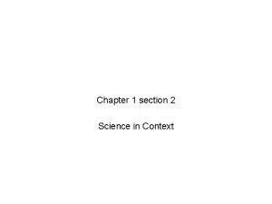 Chapter 1 lesson 2 science in context