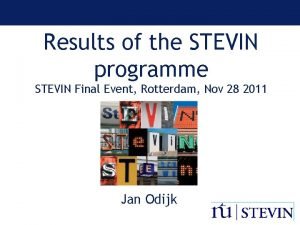 Results of the STEVIN programme STEVIN Final Event