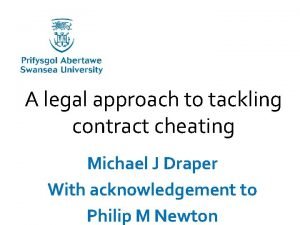 A legal approach to tackling contract cheating Michael