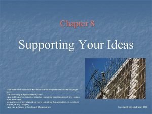 Chapter 8 Supporting Your Ideas This multimedia product