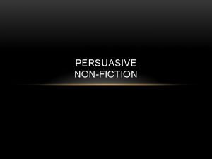 PERSUASIVE NONFICTION POINT OF VIEW Point of view