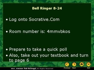 Bell Ringer 8 24 Log onto Socrative Com