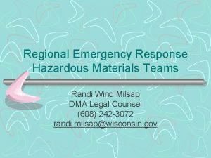 Regional Emergency Response Hazardous Materials Teams Randi Wind