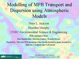 Modelling of MPB Transport and Dispersion using Atmospheric
