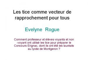 Les tice comme vecteur de rapprochement pour tous