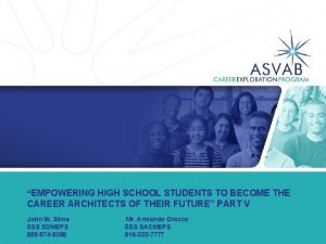 EMPOWERING HIGH SCHOOL STUDENTS TO BECOME THE CAREER