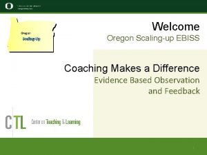 Oregon ScalingUp Welcome Oregon Scalingup EBISS Coaching Makes