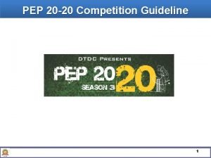 PEP 20 20 Competition Guideline 1 PEP 20