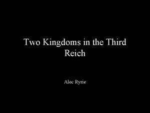 Two Kingdoms in the Third Reich Alec Ryrie