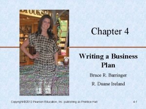 Chapter 4 Writing a Business Plan Bruce R
