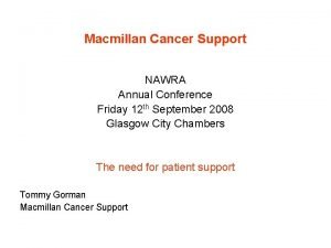 Macmillan Cancer Support NAWRA Annual Conference Friday 12